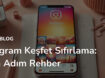 instagram-kesfet-sifirlama-adim-adim