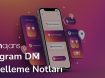 instagram dm güncelleme notlari takma ad konum paylaşımı çıkartmalar