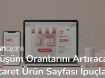 donusum-oranlarini-artiracak-e-ticaret-urun-sayfasi-ipuclari